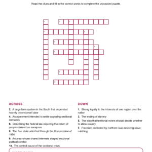 Slavery Sectionalism and the Road to Secession (Crossword Worksheets) Early US History Grade 8 Unit 6.